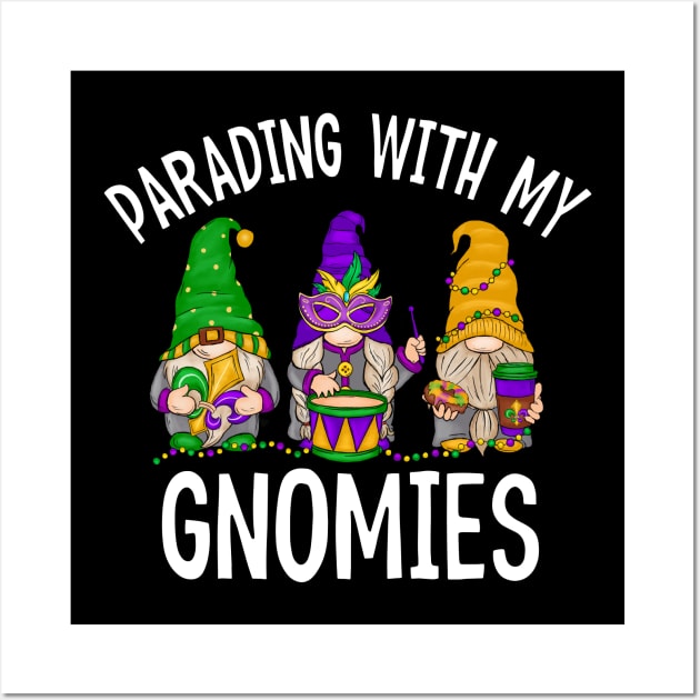 Parading With My Gnomies - Mardi Gras Wall Art by BDAZ